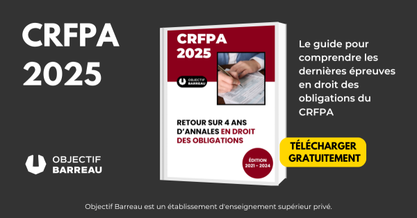 Guide CRFPA Droit des Obligations 2025